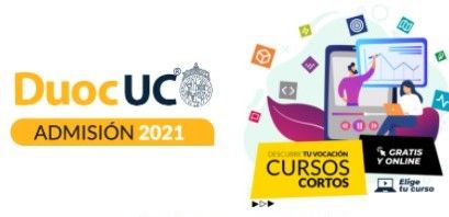 CURSOS GRATIS Y ONLINE OFRECE DUOC UC GUIADOS POR LOS MEJORES DOCENTES Y ESPECIALISTAS DE SUS CARRERAS TÉCNICAS Y PROFESIONALES