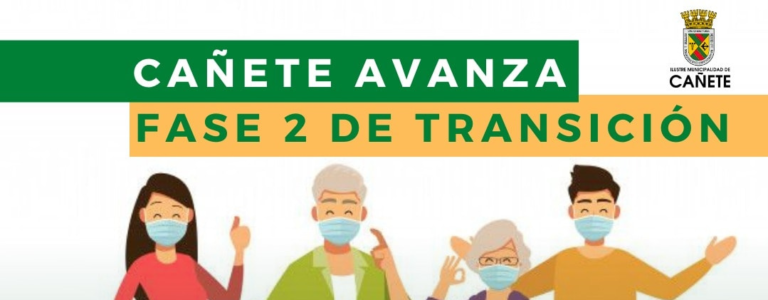 CAÑETE AVANZA A FASE 2 DE TRANSICIÓN EN EL PLAN PASO A PASO