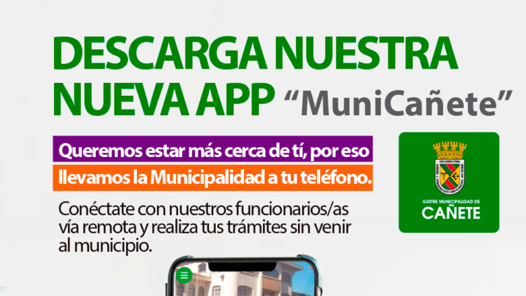 YA PUEDES DESCARGAR LA NUEVA APLICACIÓN MÓVIL DE LA MUNICIPALIDAD DE CAÑETE