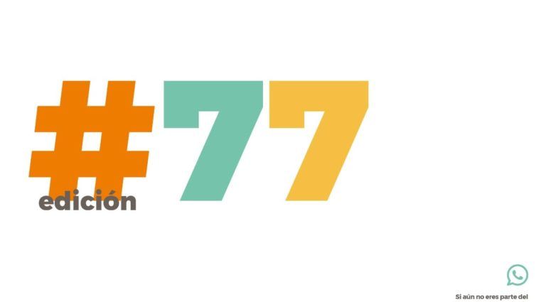 INFORMATIVO COMUNITARIO #77: “DE AQUÍ SOMOS”
