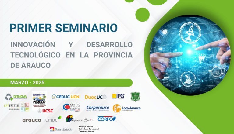 PRIMER SEMINARIO DE INNOVACIÓN TECNOLÓGICA IMPULSARÁ EL DESARROLLO EN LA PROVINCIA DE ARAUCO
